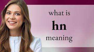 Hn • HN meaning