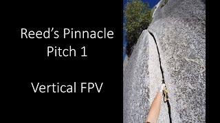 Reed’s Pinnacle Direct - pitch 1 vertical FPV