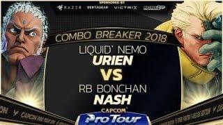 Liquid’Nemo (Urien) vs. RB Bonchan (Nash)  - Combo Breaker 2018 - Winners Quarters - SFV - CPT 2018