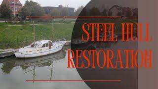 STEEL HULL restoration - and a new asset for future use .