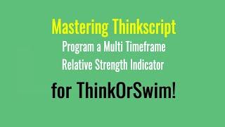 Mastering Thinkscript: Program a Multiple Timeframe Indicator for Thinkorswim Tutorial