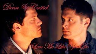 Dean and Castiel - Love Me Like You Do [Angeldove]