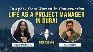 Life as a Project Manager in Dubai | Insights from Women in Construction