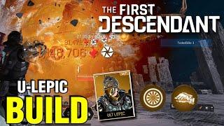 ULT LEPIC der STÄRKSTE BUILD im SPIEL the FIRST DESCENDANT