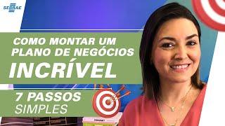 Como montar um Plano de Negócio INCRÍVEL  7 passos SIMPLES para VENDER MAIS