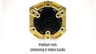 Podium Hub Unboxing & Video Guide