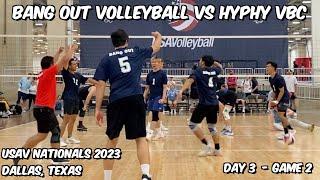 USAV Nationals 2023 - Day 3 Game 2 - Hyphy VBC vs Bang Out Volleyball