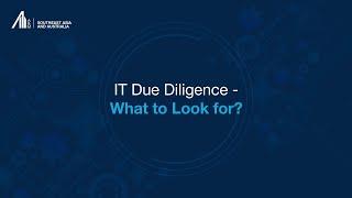 IT Due Diligence: What to Look for?