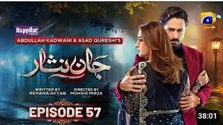 Jaan Nisar Ep 57 - [Eng Sub] - Digitally Presented by Happilac Paints - 28th Sep 2024 - Har Pal Geo