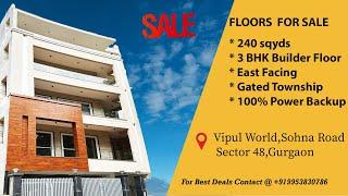 240 Sqyd Floors For Sale | B,C,D Block ,Vipul World, Sector 48 Gurgaon