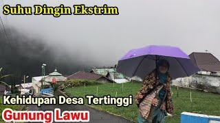 Kehidupan Dingin Desa Tertinggi Gunung Lawu Karanganyar