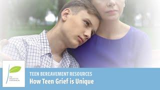 Teen Grief: What Makes it Unique? | Hope and Healing from The Parmenter Foundation