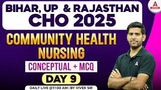 Bihar, UP  & Rajasthan CHO 2025 | Community Health Nursing Concepts & MCQs | Day 9 | By Vivek Sir