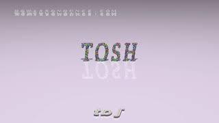 tosh - pronunciation + Examples in sentences and phrases