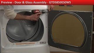 GE Dryer - Door Will Not Stay Shut - Door and Glass Assembly Repair and Diagnostic