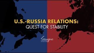 U.S.-Russia Relations, Explained: Quest for Stability