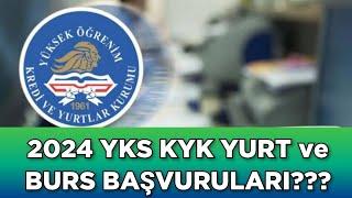 2024 YKS KYK YURT ve BURS BAŞVURULARI 