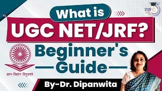 Complete Beginners Guide about UGC NET/ JRF Preparation | StudyIQ IAS