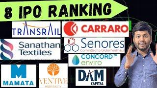 8 IPO Ranking List | Transrail Lighting | Senores Pharma | DAM Capital | Sanathan Textiles | Mamata