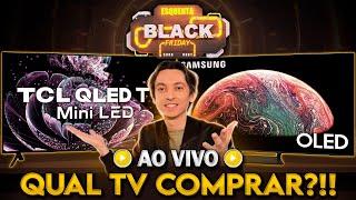  Esquenta BLACK FRIDAY - Qual TV escolher?