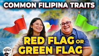 DO FILIPINAS HAVE MORE RED FLAGS OR GREEN FLAGS?  