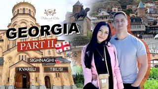 จอร์เจีย (ตอนที่2) l Georgia Part II (Sighnaghi, Kvareli, Wine tasting, Tbilisi)