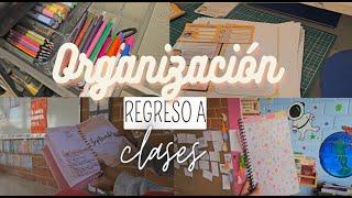 ORGANIZANDOME PARA UN NUEVO CICLO ESCOLAR  BACK TO SCHOOL