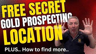 Finding Gold Prospecting Locations - With Free Location