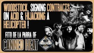 The WILD Story of Canned Heat & the first album in 15 Years! Fito De La Parra of Canned Heat
