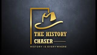 Welcome to The History Chaser Channel