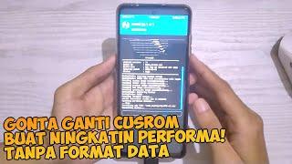 HP Oprek itu menyenangkan! Buat Ningkatin Performa Custom Rom Tanpa Hapus Data Sedikit Pun