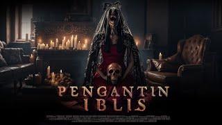 PENGANTIN IBLIS HOROR MOVIE 2024