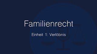 Familienrecht Folge 1: Verlöbnis