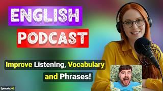 Learn English with MrBeast | Improve Listening, Vocabulary & Phrases! Podcast For English Learning