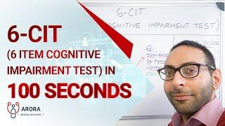 6-CIT (6 Item Cognitive Impairment test) in 100 seconds