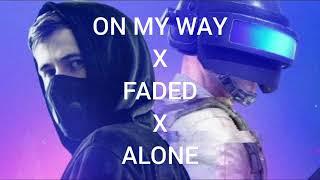 On My Way X Faded X Alone | Slow and Reverb