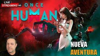 Once Human⭐ ( PROBANDO CON MANDO #4){VAMOS} Gameplay Español PC