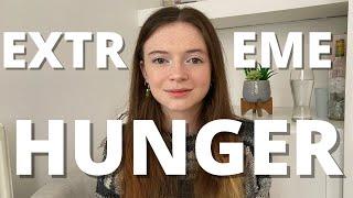 Extreme Hunger Explained