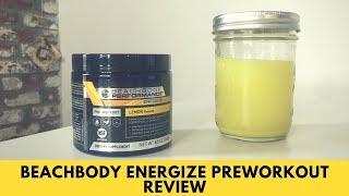 Beachbody Energize Preworkout Review