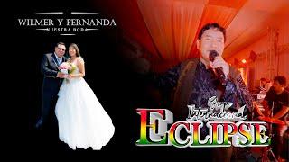 Grupo Eclipse de Eduardo Balderrama ▷ Wilmer y Fernanda ▷ Abril - 2024