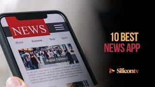 10 Best News App 2023