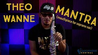 Theo Wanne Mantra Soprano Sax Mouthpiece: Bright and Cutting!