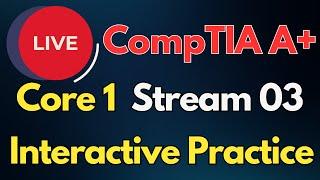 CompTIA A+ Core 1 Interactive Practice | Live Q&A with Realtime Polls