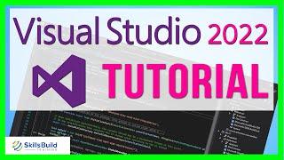  Visual Studio 2022 Tutorial | Sneak Peek & What to Expect 