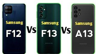 Samsung F13 vs Samsung A13 vs Samsung F12 || Price || specification || full comparison