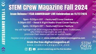 STEM Crew Magazine Fall 2024 Release and 1-Year Celebration