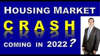 Will the Housing Market Crash in 2022? -  Real Estate Market Crash coming?