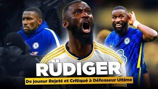 La FORMIDABLE Trajectoire d'Antonio RÜDIGER, de REJETÉ et CRITIQUÉ à Défenseur ULTIME