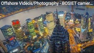 Offshore Videos/Photography - BOSIET cameraman Vietnam, Brunei, Malaysia