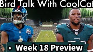 Bird Talk With CoolCat: Giants Vs Eagles WK18 Preview (Kinda)